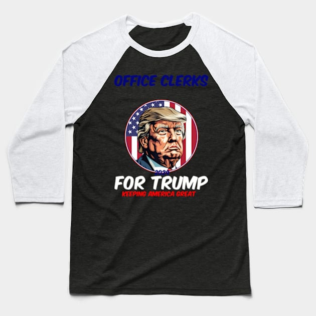 Office Clerks For Trump Keeg America President 2024 Baseball T-Shirt by lam-san-dan